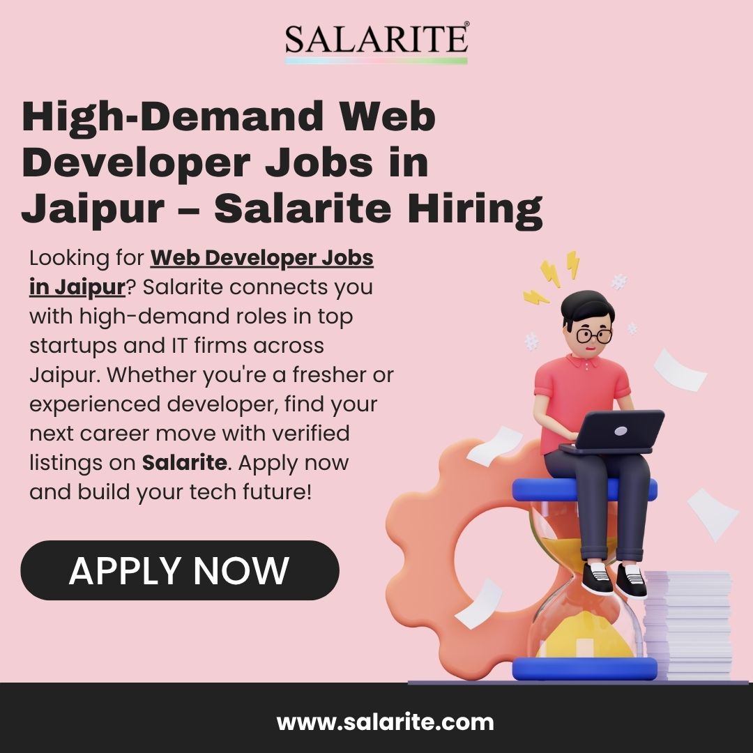 High-Demand Web Developer Jobs in Jaipur – Salarite Hiring
